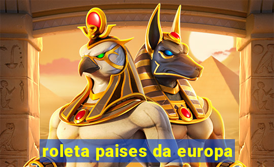 roleta paises da europa